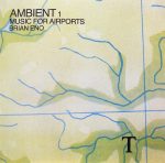 Ambient 1 Music for Airports